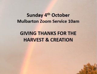 Mulbarton Worship 04 October 2020 : Giving Thanks for Harvest and Creation