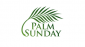 Palm Sunday Worship 28 March thumbnail